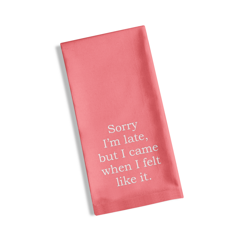 Simply Solid Hostess Towel - Sorry I'm Late
