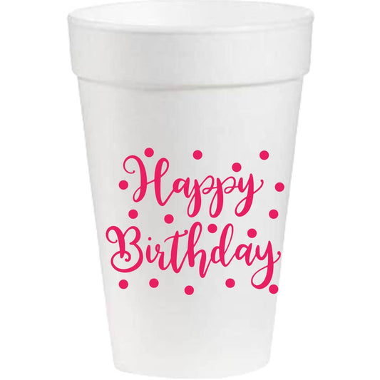 Happy Birthday Hot Pink - 16oz Styrofoam Cups