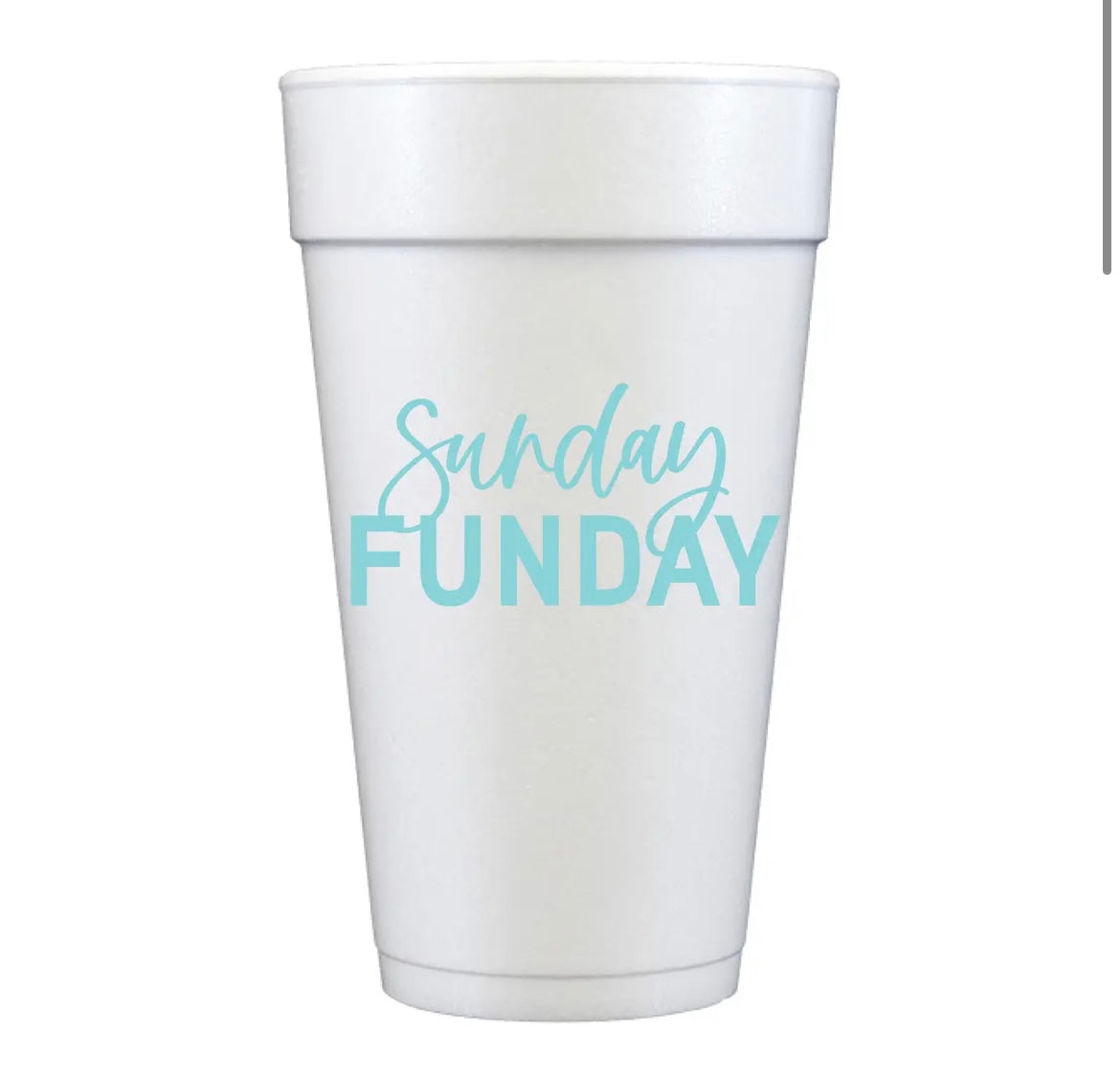 Sunday Funday Styro Cups